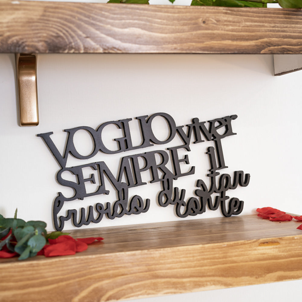 Scritta in Legno Voglio viver sempre il brivido