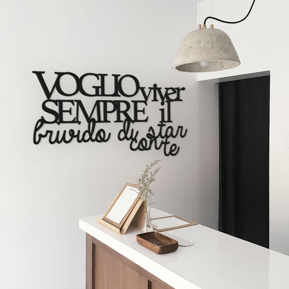 Scritta in Legno Voglio viver sempre il brivido