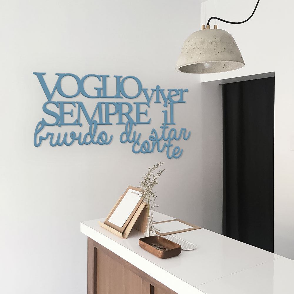 Scritta in Legno Voglio viver sempre il brivido
