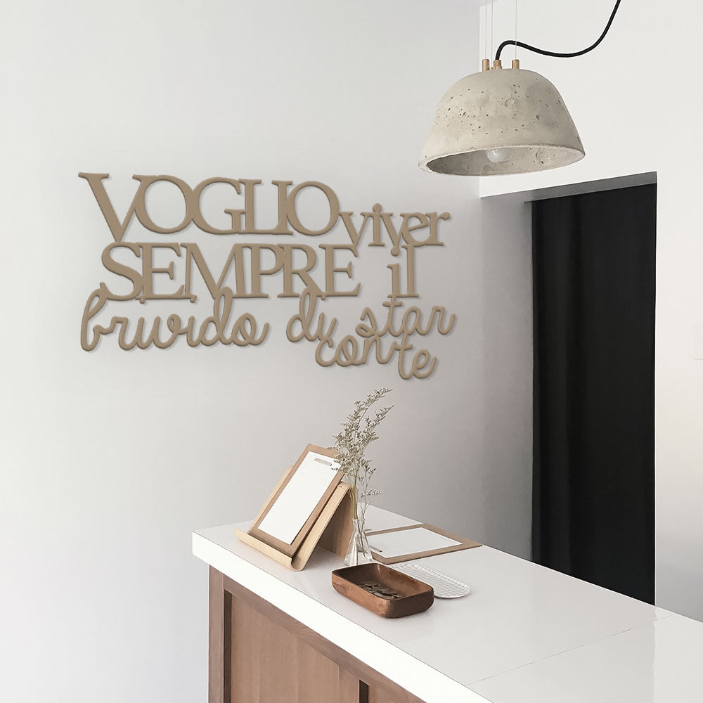 Scritta in Legno Voglio viver sempre il brivido
