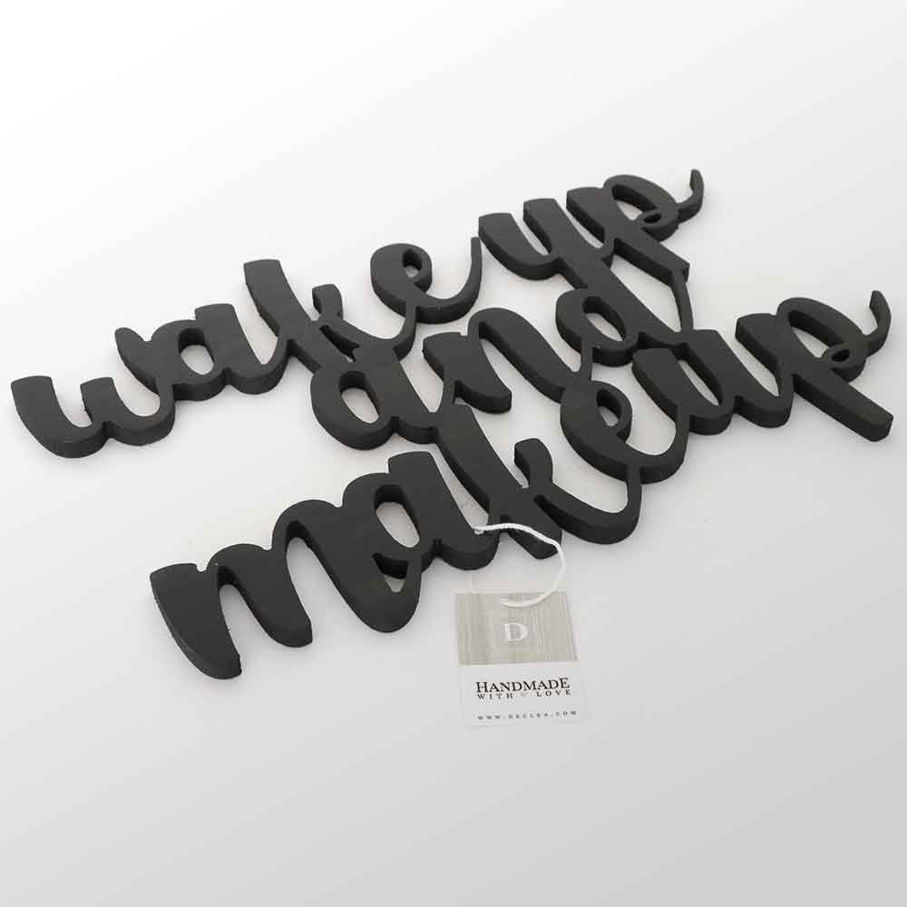 Scritta in Legno Wake up and Make up
