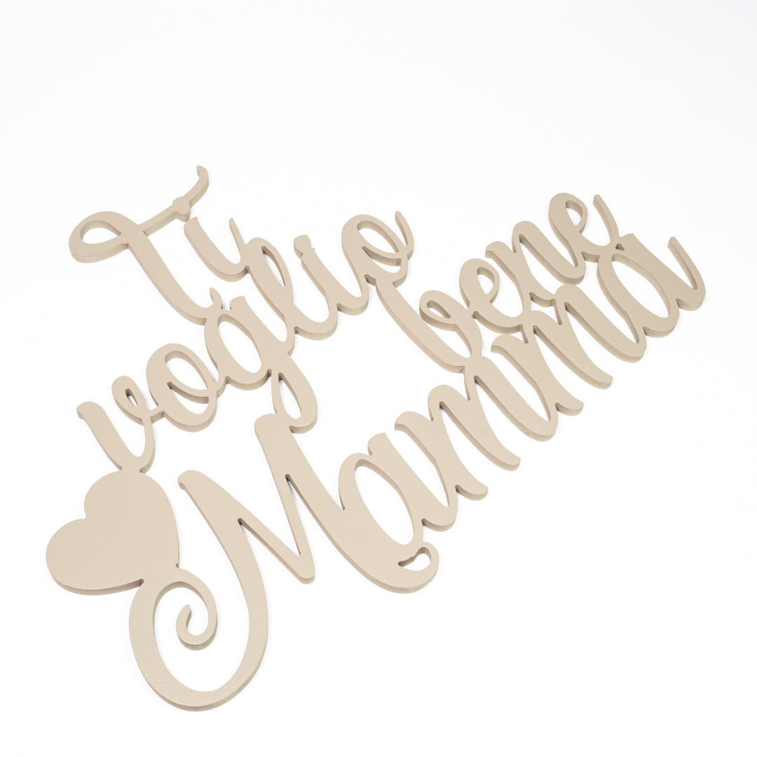 Scritta in Legno Ti Voglio bene Mamma