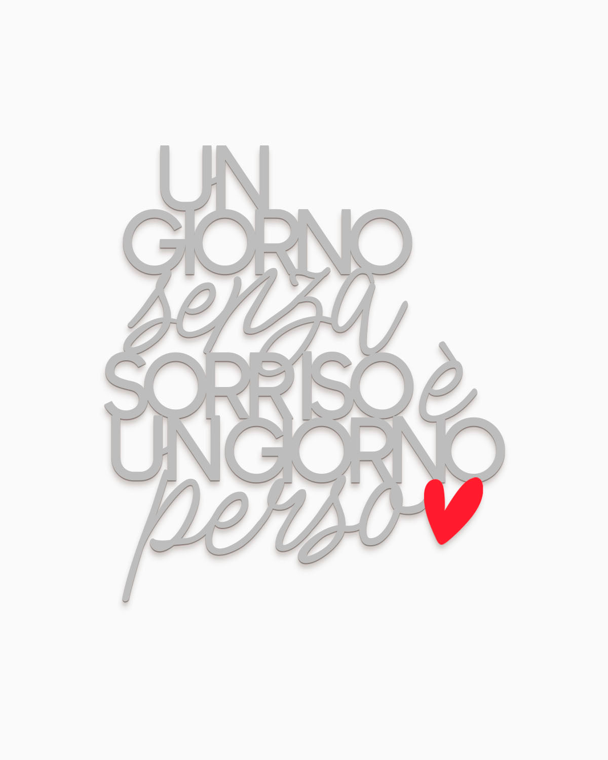 Scritta Un giorno senza un sorriso è un giorno perso
