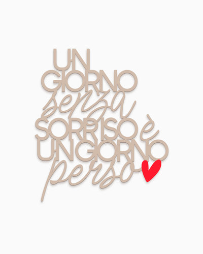 Scritta Un giorno senza un sorriso è un giorno perso