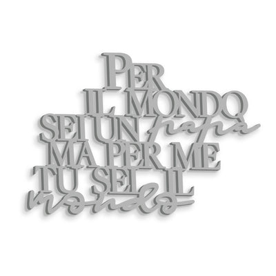 Scritta in Legno Per me tu sei il mondo