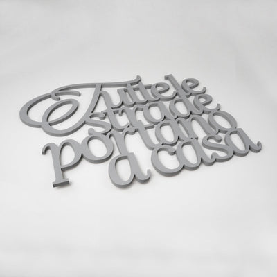 Scritta in Legno Tutte le strade portano a casa