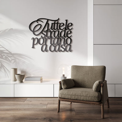 Scritta in Legno Tutte le strade portano a casa