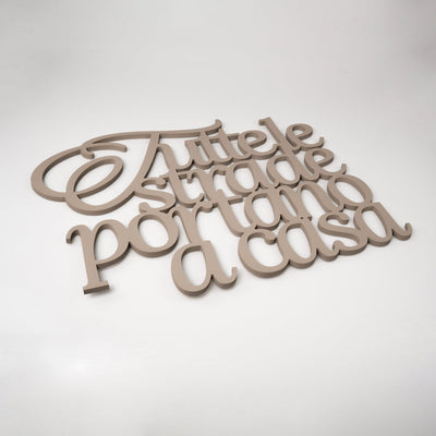 Scritta in Legno Tutte le strade portano a casa