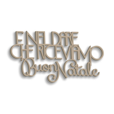 Scritta in Legno è nel dare che riceviamo