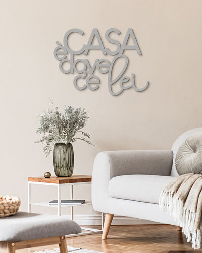 Scritta in Legno Casa è dove c'è lei