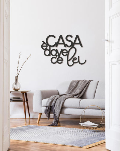 Scritta in Legno Casa è dove c'è lei