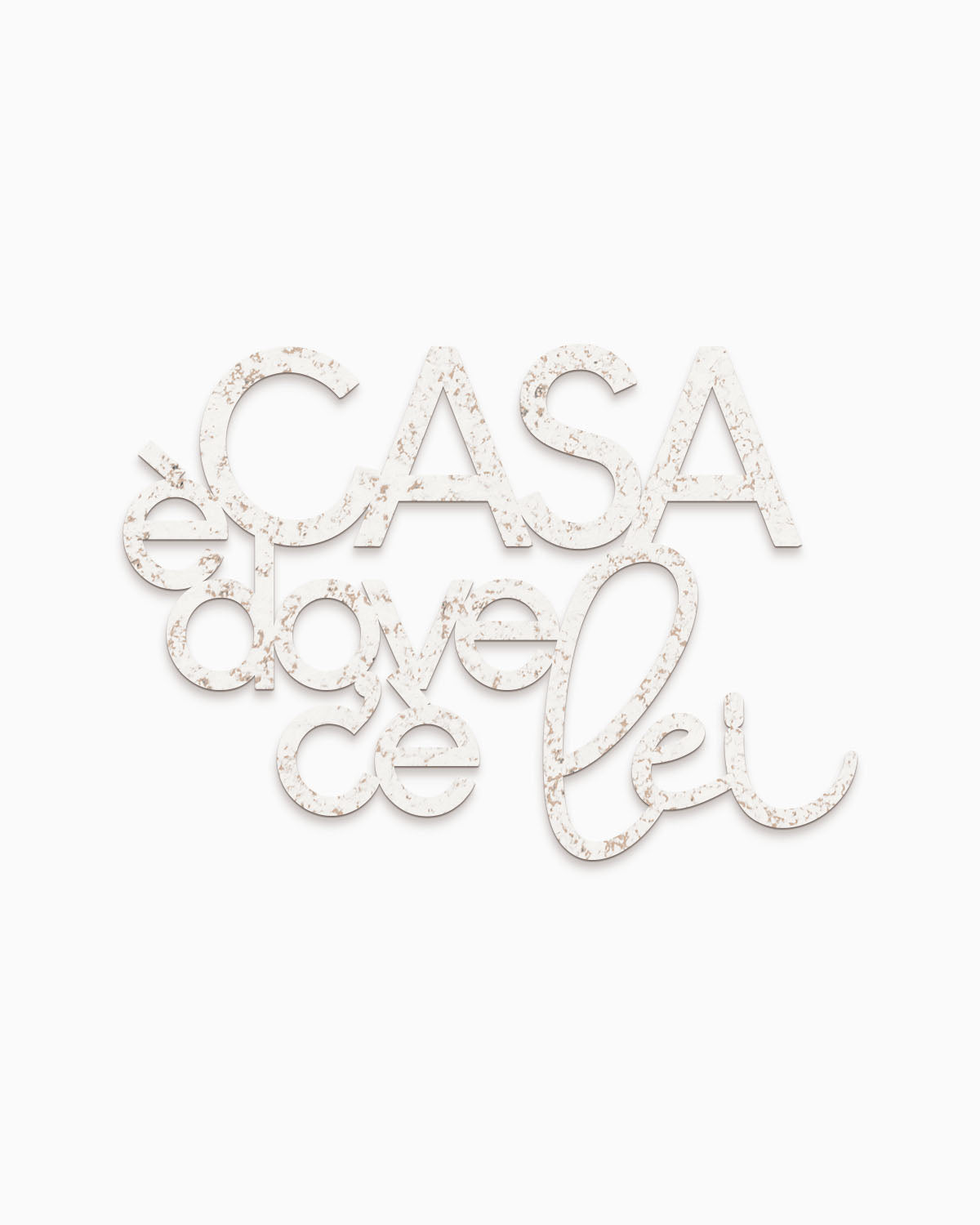 Scritta in Legno Casa è dove c'è lei