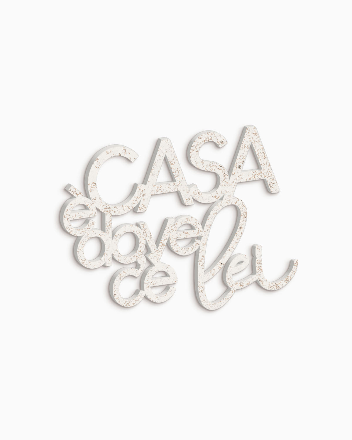 Scritta in Legno Casa è dove c'è lei