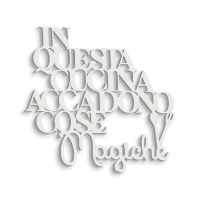 Scritta in Legno In cucina cose Magiche