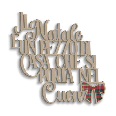 Scritta in Legno il Natale è un pezzo di casa