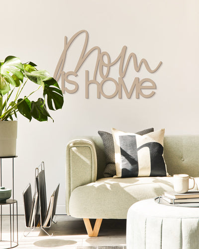 Scritta in Legno Mom is Home