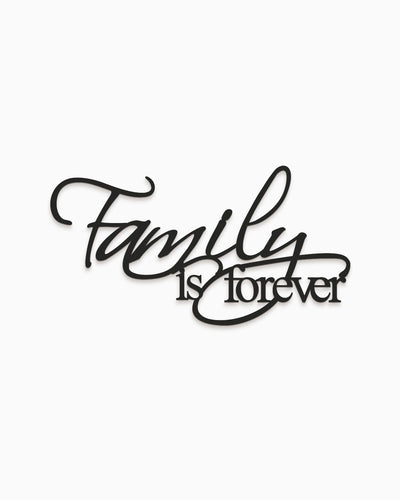 Scritta in legno Family is Forever