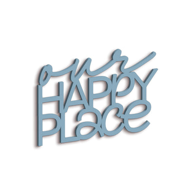 Scritta in Legno Our Happy Place