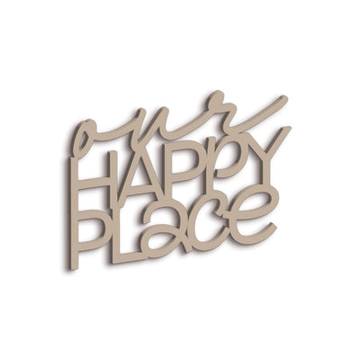 Scritta in Legno Our Happy Place