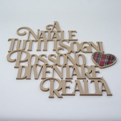 Scritta in Legno a Natale tutti i sogni diventano realtà