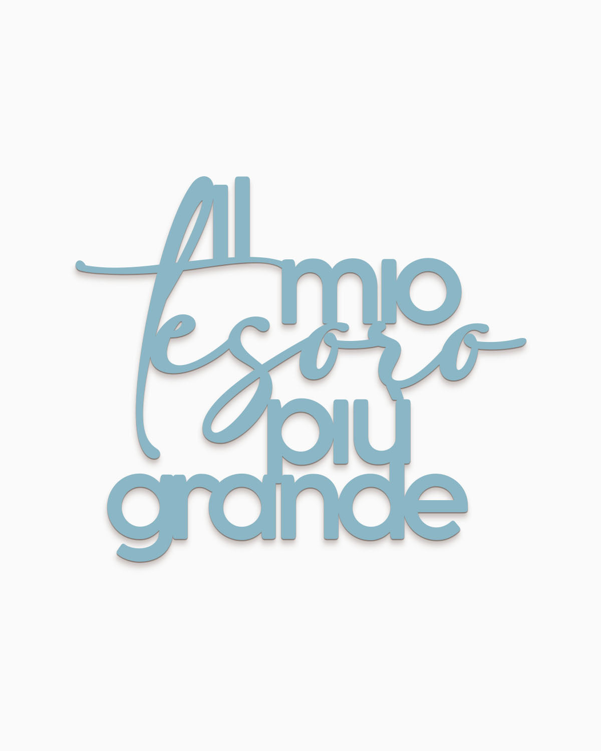 Scritta in Legno Al mio tesoro più grande