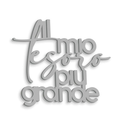 Scritta in Legno Al mio tesoro più grande