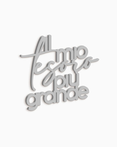 Scritta in Legno Al mio tesoro più grande