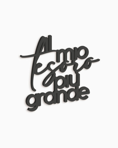 Scritta in Legno Al mio tesoro più grande