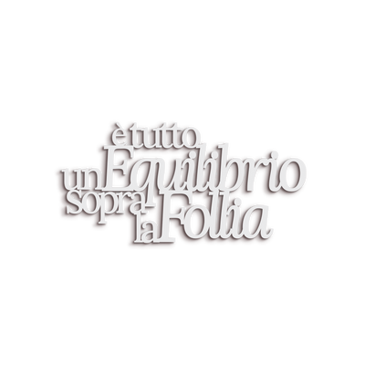 Scritta in Legno Un equilibrio sopra la follia