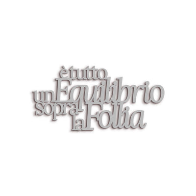 Scritta in Legno Un equilibrio sopra la follia