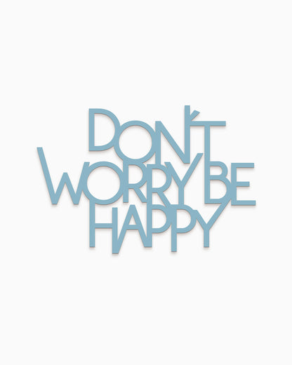 scritta in legno decorazione da appendere dont' worry be happy 
 #colore_azzurro-polvere