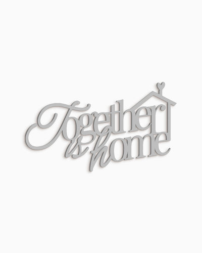 Scritta in Legno Together is Home