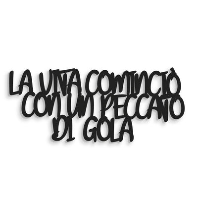 La vita cominciò con un peccato di gola