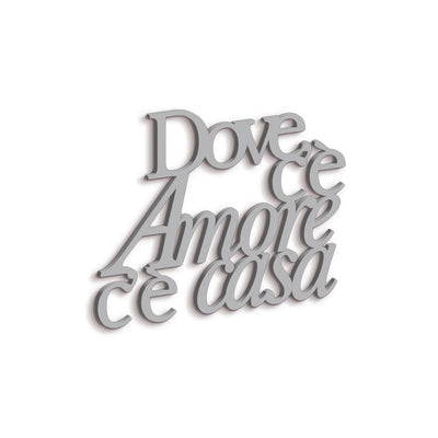 Scritta in Legno Dove c'è amore c'è casa