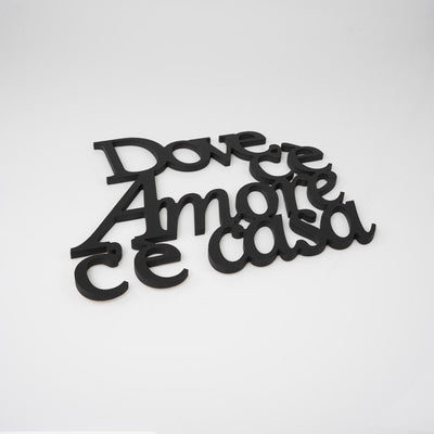 Scritta in Legno Dove c'è amore c'è casa