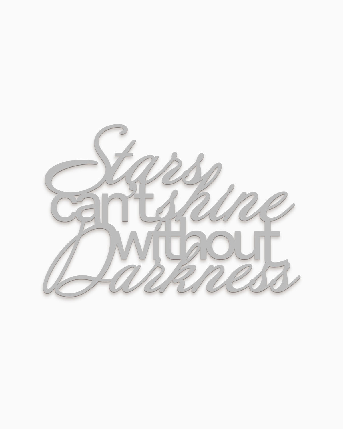 Scritta in legno Stars can't shine without darkness