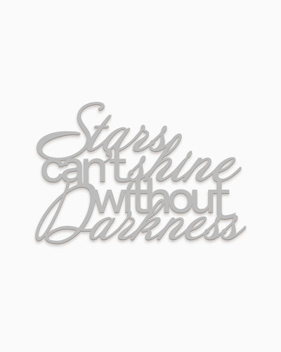 Scritta in legno Stars can't shine without darkness