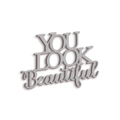 Scritta in Legno You Look Beautiful