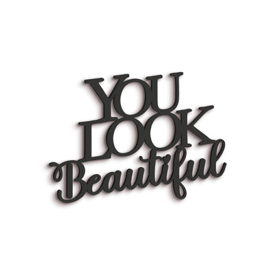 Scritta in Legno You Look Beautiful