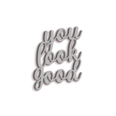 Scritta in Legno You Look Good