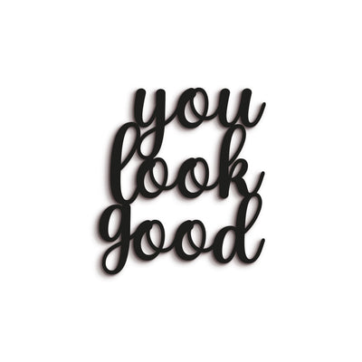 Scritta in Legno You Look Good