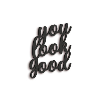 Scritta in Legno You Look Good