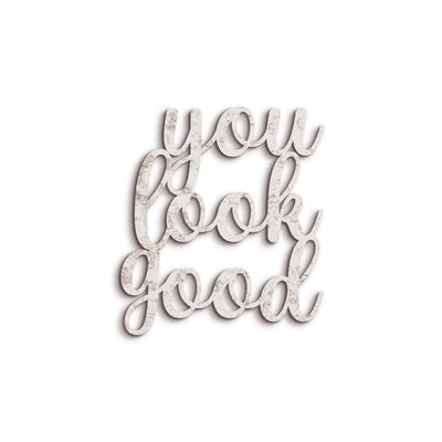 Scritta in Legno You Look Good