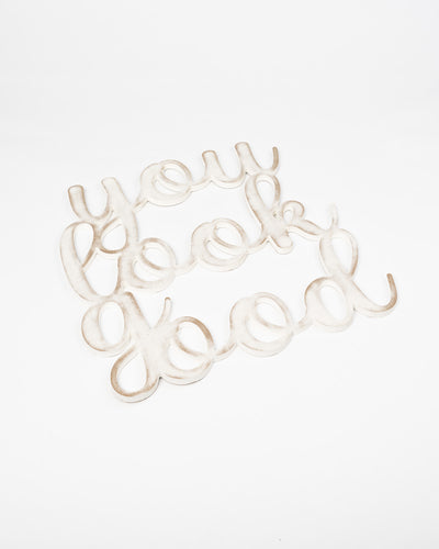 Scritta in Legno You Look Good