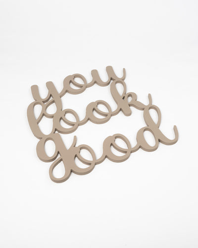 Scritta in Legno You Look Good