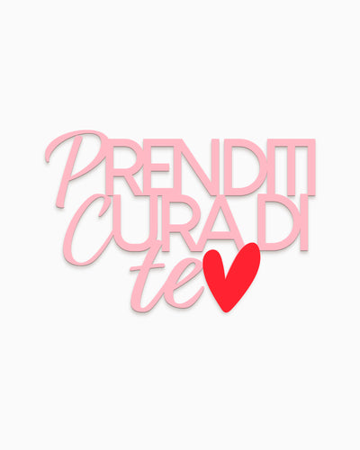 Scritta in legno Prenditi cura di te