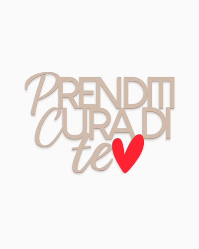 Scritta in legno Prenditi cura di te