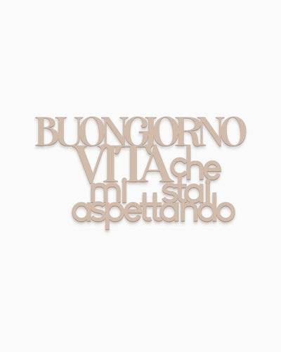 Scritta in Legno Buongiorno Vita
