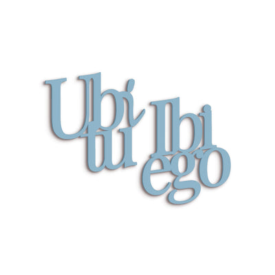Scritta in Legno Ubi tu ibi ego