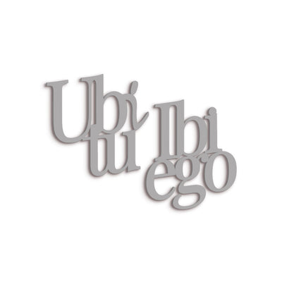 Scritta in Legno Ubi tu ibi ego
